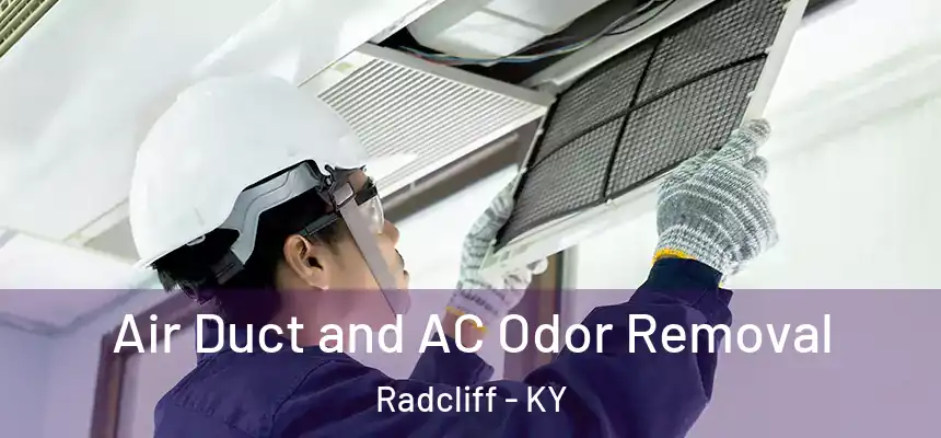 Air Duct and AC Odor Removal Radcliff - KY